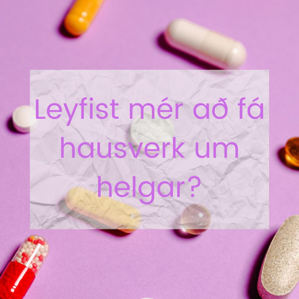 Leyfist mér að fá hausverk um helgar?